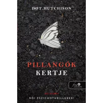 Pillangók kertje (A gyűjtő 1.)