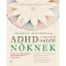Útmuató ADHD-val élő nőknek