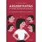 Asszertivitás a mindennapokban – Az együttérző önérvényesítés zsebkönyve
