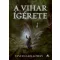 A vihar ígérete
