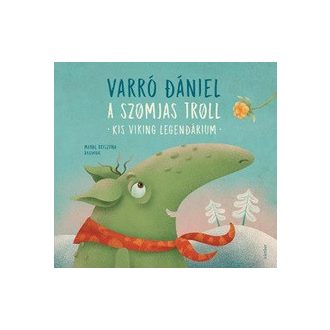 A szomjas troll - Kis viking legendárium