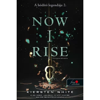 Now I Rise - Felemelkedés ( A hódító legendája 2.)