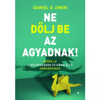 Ne dőlj be az agyadnak!
