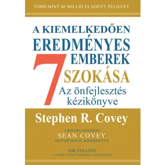   A kiemelkedően eredményes emberek 7 szokása - bővitett, 30 éves kiadás