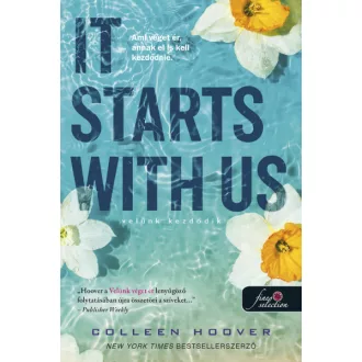   It Starts With Us - Velünk kezdődik (It Ends With Us 2.) - kemény táblás