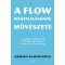 A flow megtalálásának művészete