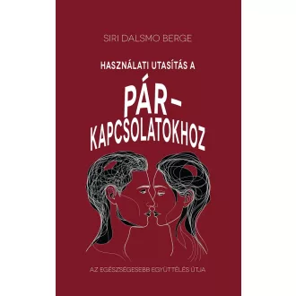 Használati útmutatás a párkapcsolatokhoz