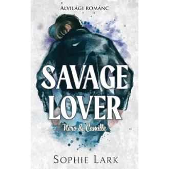 Alvilági románc – Savage Lover - Éldekorált kiadás