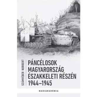   Páncélosok Magyarország északkeleti részén, 1944–1945