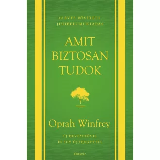   Amit biztosan tudok - 10 éves, bővített, jubileumi kiadás