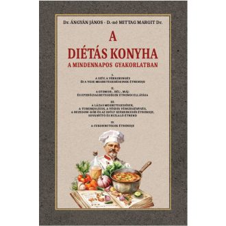 A diétás konyha a mindennapos gyakorlatban