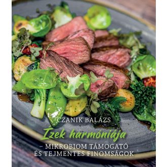   Ízek harmóniája - Mikrobiom támogató és tejmentes finomságok