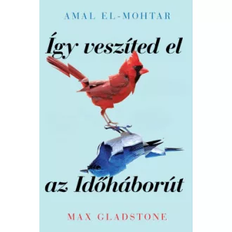 Így veszíted el az Időháborút