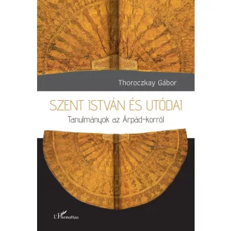 Szent István és utódai