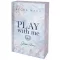 Play With Me – Játssz velem - Éldekorált kiadás