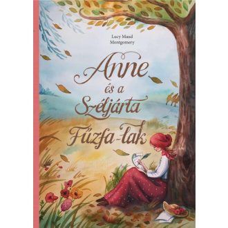 Anne és a Széljárta Fűzfa-Lak