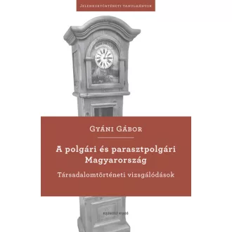 A polgári és parasztpolgári Magyarország