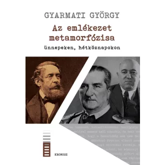 Az emlékezet metamorfózisa ünnepeken, hétköznapokon
