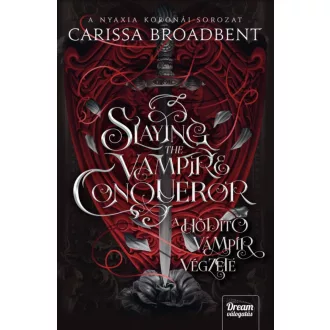   Slaying the Vampire Conqueror - A hódító vámpír végzete - Éldekorált kiadás