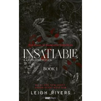 Insatiable - A kielégíthetetlen - Éldekorált kiadás