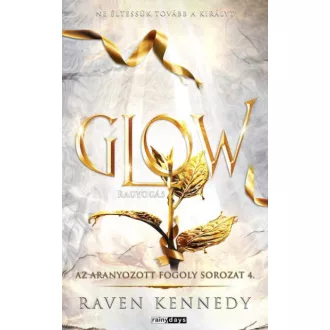 Glow - Ragyogás - Éldekorált kiadás