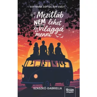 Mezítláb nem lehet világgá menni