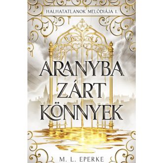 Aranyba zárt könnyek