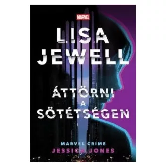 Áttörni a sötétségen - Jessica Jones