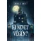 Ki nevet a végén?