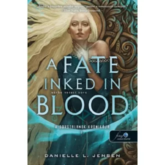   A Fate Inked in Blood - Vérbe vetett sors (A sorstalanok krónikája 1.)