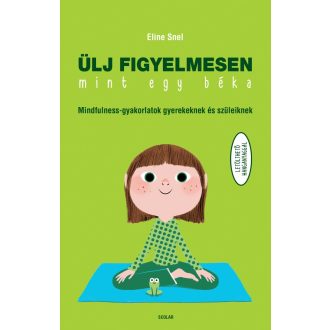 Ülj figyelmesen, mint egy béka!