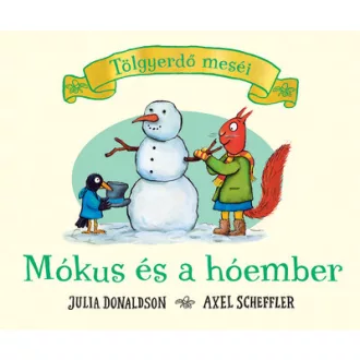 Mókus és a hóember – Tölgyerdő meséi