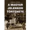A magyar jelenkor története