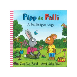 Pipp és Polli - A barátságos csiga