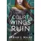 A Court of Wings and Ruin – Szárnyak és pusztulás udvara (Tüskék és rózsák udvara 3.)