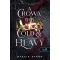 A Crown This Cold And Heavy - Oly hideg és nehéz korona (Hazugságok királysága 3.)