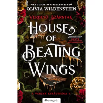 House of Beating Wings – Verdeső szárnyak