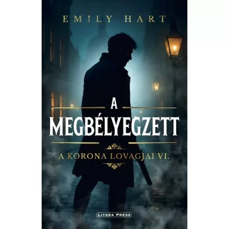 A Korona Lovagjai VI. - A megbélyegzett